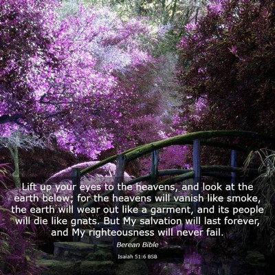 Picture 03 - Isaiah 51:6 BSB - Lift up your eyes to the heavens, and look at the - Bible Verse Picture