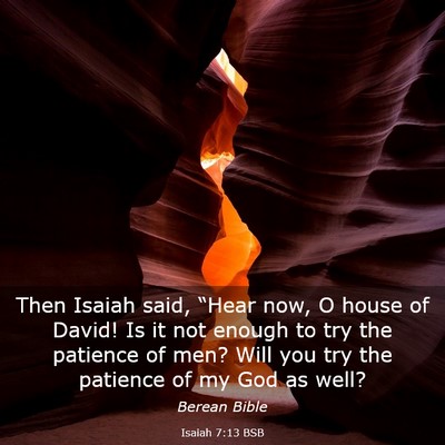 Picture 03 - Isaiah 7:13 BSB - Then Isaiah said, “Hear now, O house of David! - Bible Verse Picture