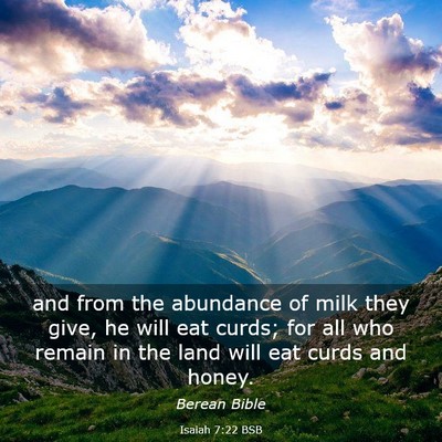 Picture 03 - Isaiah 7:22 BSB - and from the abundance of milk they give, he will - Bible Verse Picture