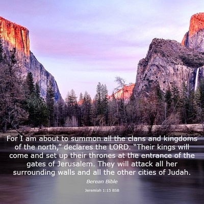 Picture 03 - Jeremiah 1:15 BSB - For I am about to summon all the clans and - Bible Verse Picture