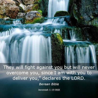 Picture 03 - Jeremiah 1:19 BSB - They will fight against you but will never - Bible Verse Picture