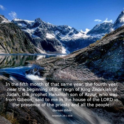 Picture 03 - Jeremiah 28:1 BSB - In the fifth month of that same year, the fourth - Bible Verse Picture