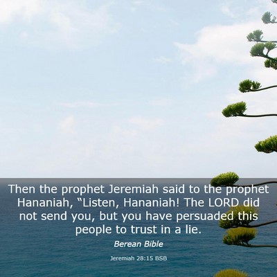 Picture 03 - Jeremiah 28:15 BSB - Then the prophet Jeremiah said to the prophet - Bible Verse Picture