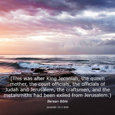 Picture 03 - Jeremiah 29:2 BSB - (This was after King Jeconiah, the queen mother, - Bible Verse Picture