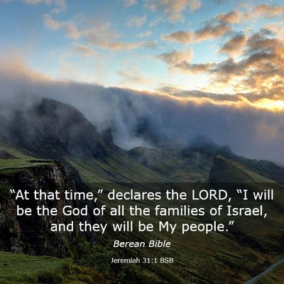 Picture 03 - Jeremiah 31:1 BSB - “At that time,” declares the LORD, “I will - Bible Verse Picture