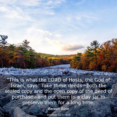 Picture 03 - Jeremiah 32:14 BSB - “This is what the LORD of Hosts, the God of - Bible Verse Picture