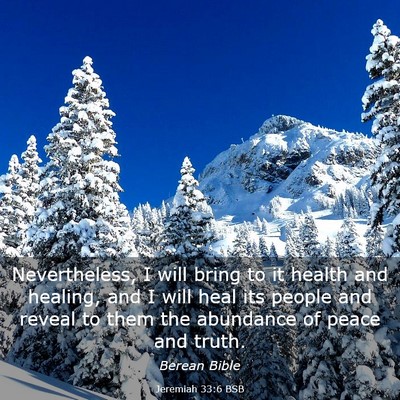 Picture 03 - Jeremiah 33:6 BSB - Nevertheless, I will bring to it health and - Bible Verse Picture