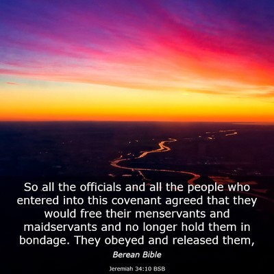Picture 03 - Jeremiah 34:10 BSB - So all the officials and all the people who - Bible Verse Picture