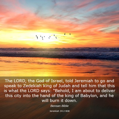 Picture 03 - Jeremiah 34:2 BSB - The LORD, the God of Israel, told Jeremiah to go - Bible Verse Picture