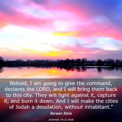 Picture 03 - Jeremiah 34:22 BSB - Behold, I am going to give the command, declares - Bible Verse Picture