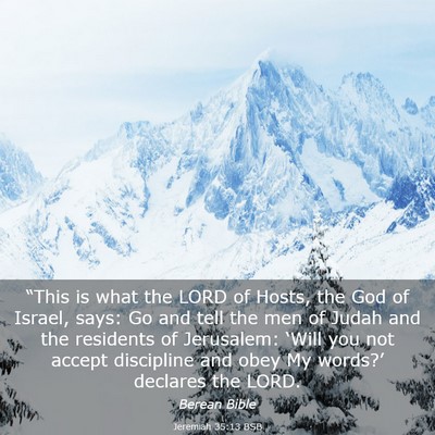 Picture 03 - Jeremiah 35:13 BSB - “This is what the LORD of Hosts, the God of - Bible Verse Picture