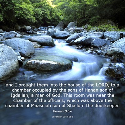 Picture 03 - Jeremiah 35:4 BSB - and I brought them into the house of the LORD, to - Bible Verse Picture
