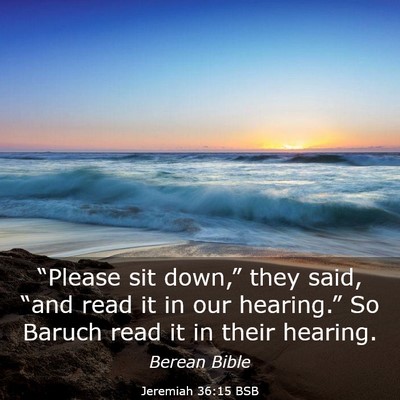 Picture 03 - Jeremiah 36:15 BSB - “Please sit down,” they said, “and read it - Bible Verse Picture
