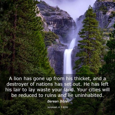 Picture 03 - Jeremiah 4:7 BSB - A lion has gone up from his thicket, and a - Bible Verse Picture