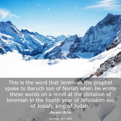 Picture 03 - Jeremiah 45:1 BSB - This is the word that Jeremiah the prophet spoke - Bible Verse Picture