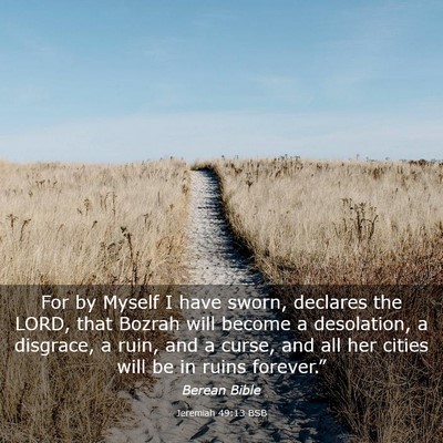 Picture 03 - Jeremiah 49:13 BSB - For by Myself I have sworn, declares the LORD, - Bible Verse Picture
