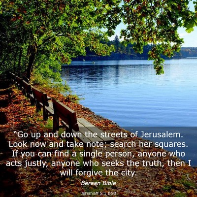 Picture 03 - Jeremiah 5:1 BSB - “Go up and down the streets of Jerusalem. Look - Bible Verse Picture