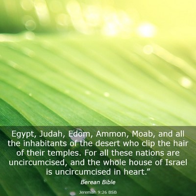 Picture 03 - Jeremiah 9:26 BSB - Egypt, Judah, Edom, Ammon, Moab, and all the - Bible Verse Picture