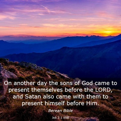 Picture 03 - Job 2:1 BSB - On another day the sons of God came to present - Bible Verse Picture