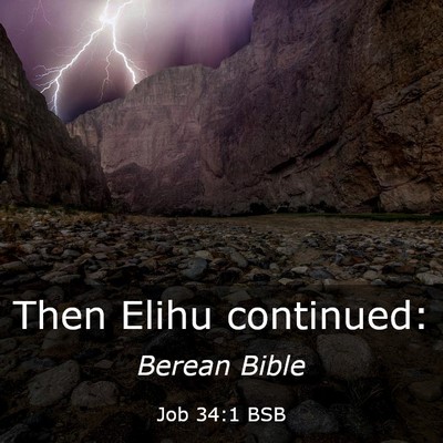 Picture 03 - Job 34:1 BSB - Then Elihu - Bible Verse Picture