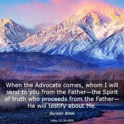 Picture 03 - John 15:26 BSB - When the Advocate comes, whom I will send to you - Bible Verse Picture