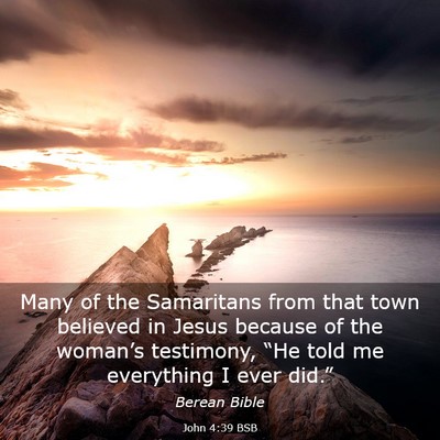 Picture 03 - John 4:39 BSB - Many of the Samaritans from that town believed in - Bible Verse Picture