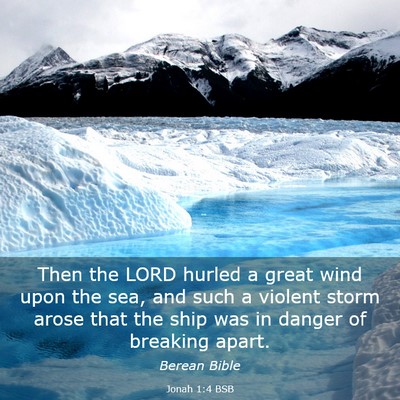 Picture 03 - Jonah 1:4 BSB - Then the LORD hurled a great wind upon the sea, - Bible Verse Picture