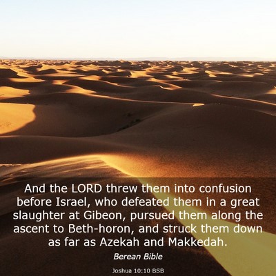 Picture 03 - Joshua 10:10 BSB - And the LORD threw them into confusion before - Bible Verse Picture