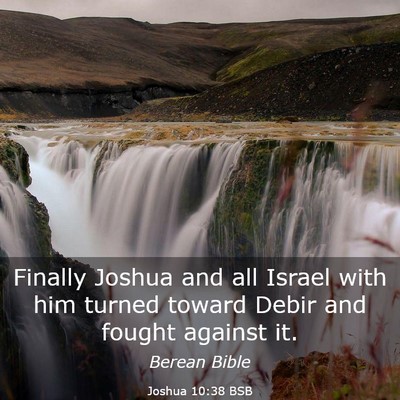Picture 03 - Joshua 10:38 BSB - Finally Joshua and all Israel with him turned - Bible Verse Picture