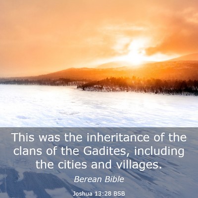 Picture 03 - Joshua 13:28 BSB - This was the inheritance of the clans of the - Bible Verse Picture