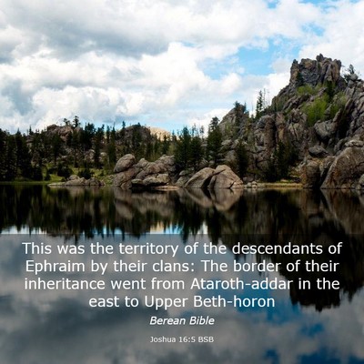 Picture 03 - Joshua 16:5 BSB - This was the territory of the descendants of - Bible Verse Picture