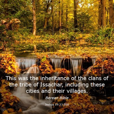 Picture 03 - Joshua 19:23 BSB - This was the inheritance of the clans of the - Bible Verse Picture