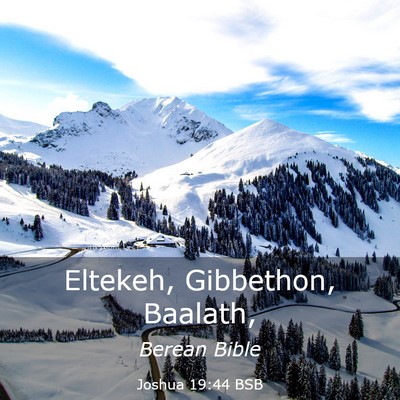 Picture 03 - Joshua 19:44 BSB - Eltekeh, Gibbethon, - Bible Verse Picture
