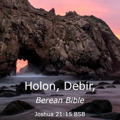 Picture 03 - Joshua 21:15 BSB - Holon, - Bible Verse Picture