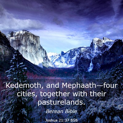 Picture 03 - Joshua 21:37 BSB - Kedemoth, and Mephaath—four cities, together - Bible Verse Picture