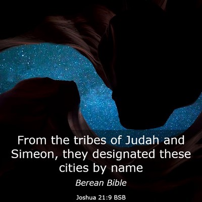 Picture 03 - Joshua 21:9 BSB - From the tribes of Judah and Simeon, they - Bible Verse Picture