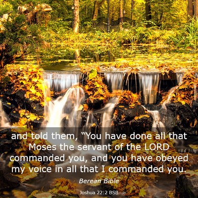 Picture 03 - Joshua 22:2 BSB - and told them, “You have done all that Moses - Bible Verse Picture