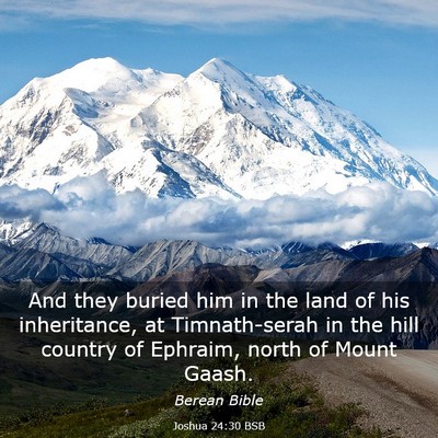 Picture 03 - Joshua 24:30 BSB - And they buried him in the land of his - Bible Verse Picture