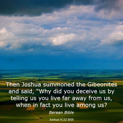 Picture 03 - Joshua 9:22 BSB - Then Joshua summoned the Gibeonites and said, - Bible Verse Picture