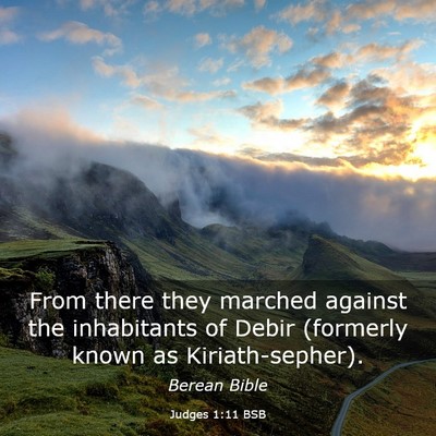 Picture 03 - Judges 1:11 BSB - From there they marched against the inhabitants - Bible Verse Picture