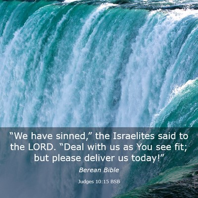 Picture 03 - Judges 10:15 BSB - “We have sinned,” the Israelites said to the - Bible Verse Picture