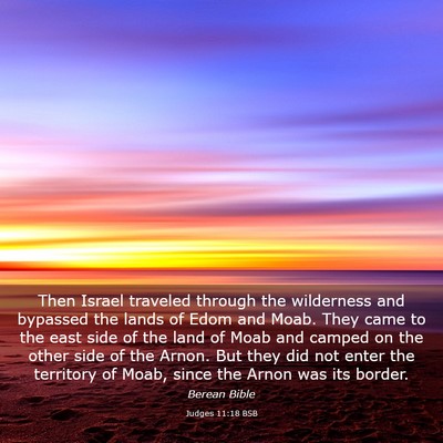 Picture 03 - Judges 11:18 BSB - Then Israel traveled through the wilderness and - Bible Verse Picture