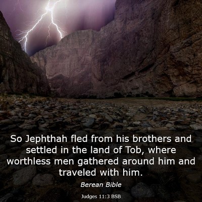 Picture 03 - Judges 11:3 BSB - So Jephthah fled from his brothers and settled in - Bible Verse Picture