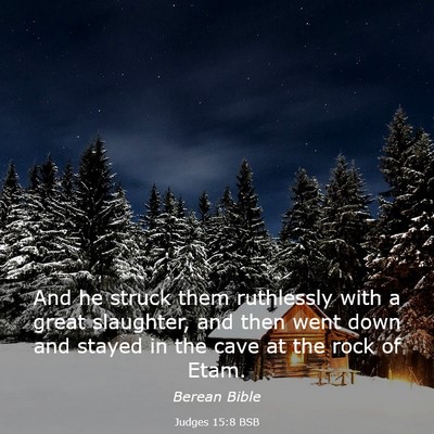 Picture 03 - Judges 15:8 BSB - And he struck them ruthlessly with a great - Bible Verse Picture
