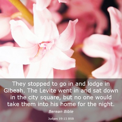 Picture 03 - Judges 19:15 BSB - They stopped to go in and lodge in Gibeah. The - Bible Verse Picture