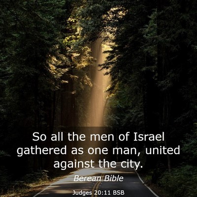 Picture 03 - Judges 20:11 BSB - So all the men of Israel gathered as one man, - Bible Verse Picture