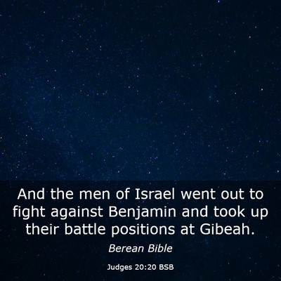Picture 03 - Judges 20:20 BSB - And the men of Israel went out to fight against - Bible Verse Picture