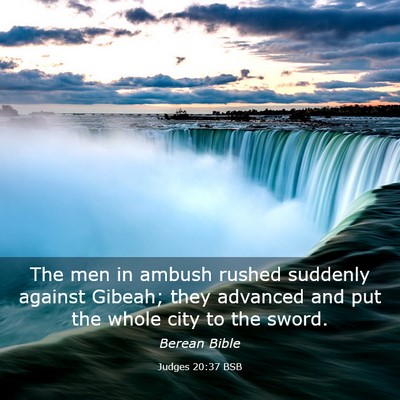 Picture 03 - Judges 20:37 BSB - The men in ambush rushed suddenly against Gibeah; - Bible Verse Picture