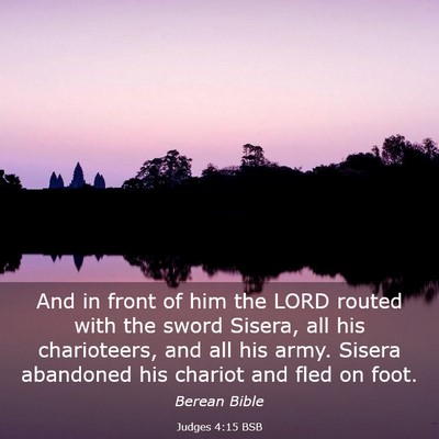 Picture 03 - Judges 4:15 BSB - And in front of him the LORD routed with the - Bible Verse Picture