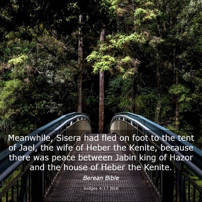 Picture 03 - Judges 4:17 BSB - Meanwhile, Sisera had fled on foot to the tent of - Bible Verse Picture